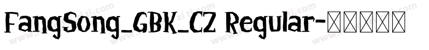FangSong_GBK_CZ Regular字体转换